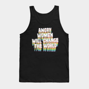 Angry Women Will Change The World / / Original Typography Design Tank Top